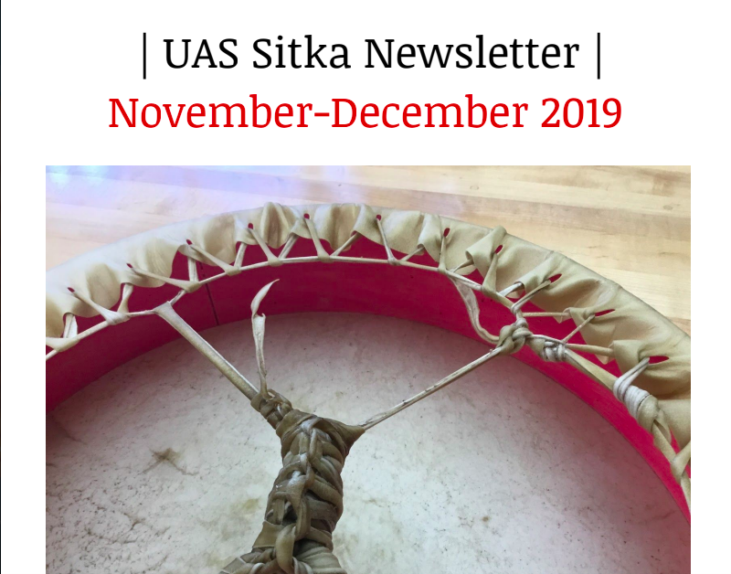UAS Sitka Newsletter - November/December 2019
